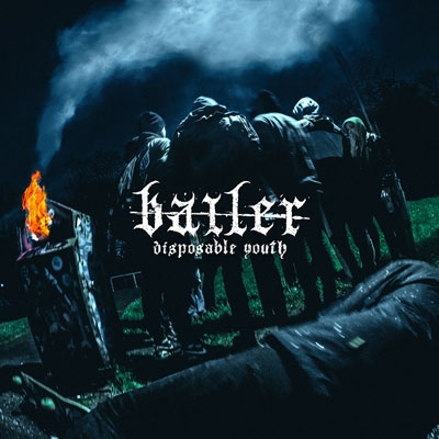 BAILER - &quot;Disposable Youth&quot;