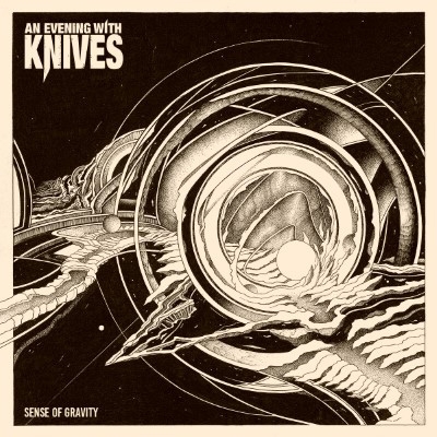 AN EVENING WITH KNIVES - &quot;Sense of gravity&quot;