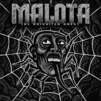 MALOTA - &quot;The Uninvited Guest&quot;