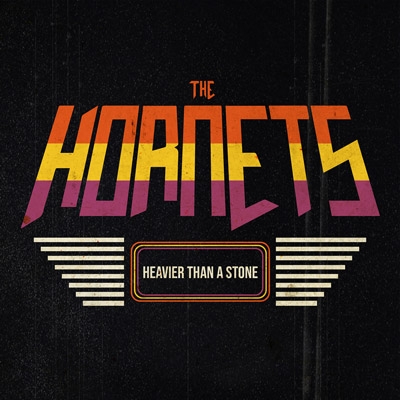 THE HORNETS - &quot;Heavier than a Stone&quot;