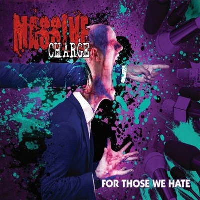 MASSIVE CHARGE - &quot;For Those We Hate&quot;