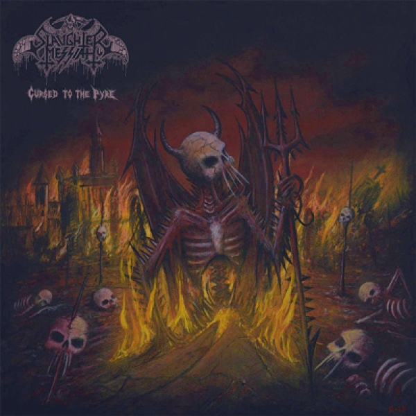 SLAUGHTER MESSIAH - &quot;Cursed To The Pyre&quot;