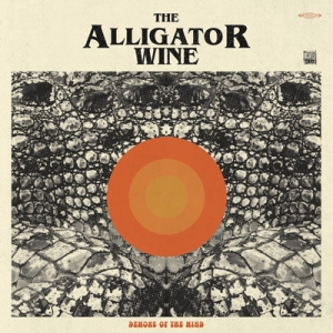 THE ALLIGATOR WINE - &quot;Demons Of The Mind&quot;